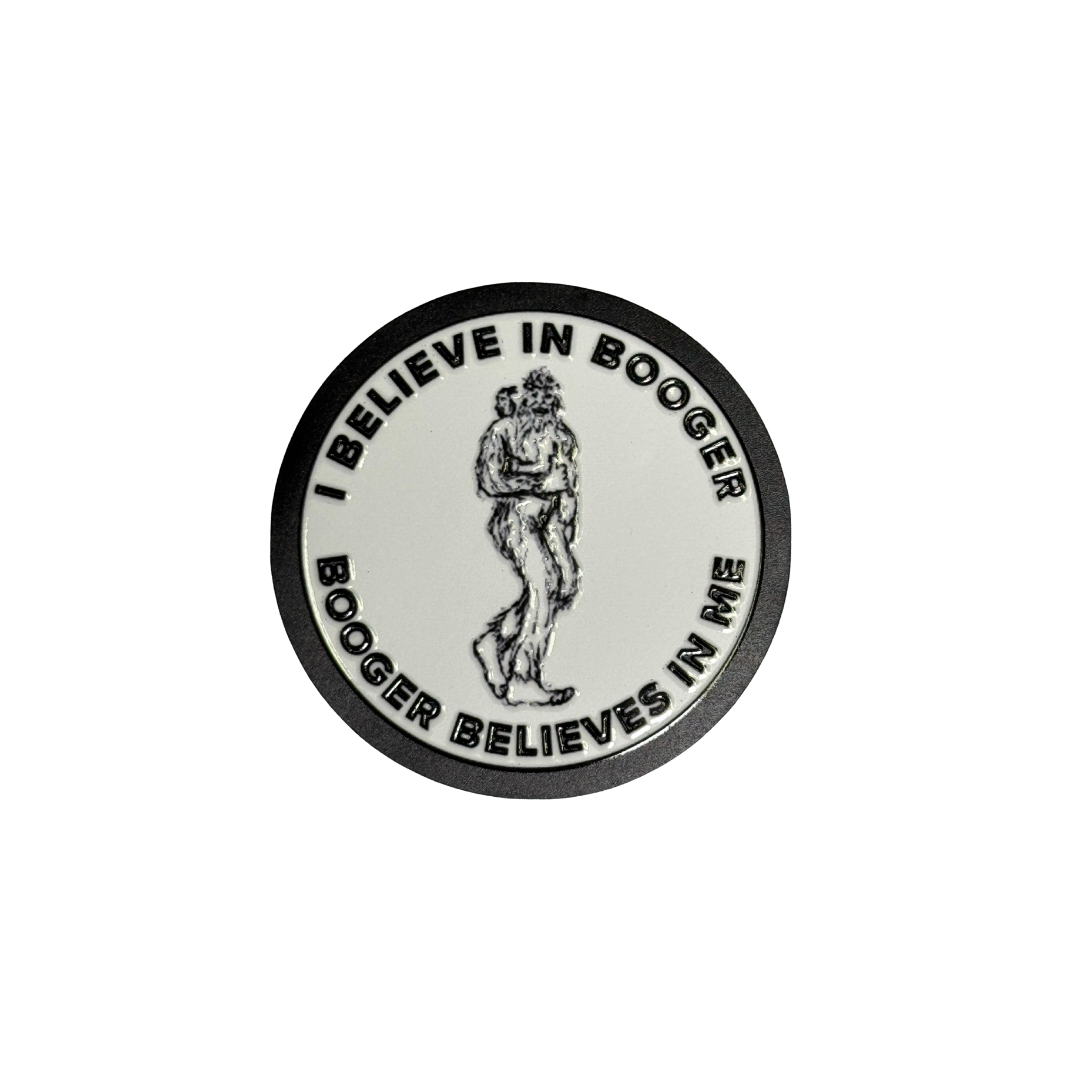 "I Believe in Booger” UV-Raised Sticker