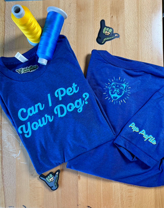 CAN I PET YOUR DOG? | A Pup Profile Tee