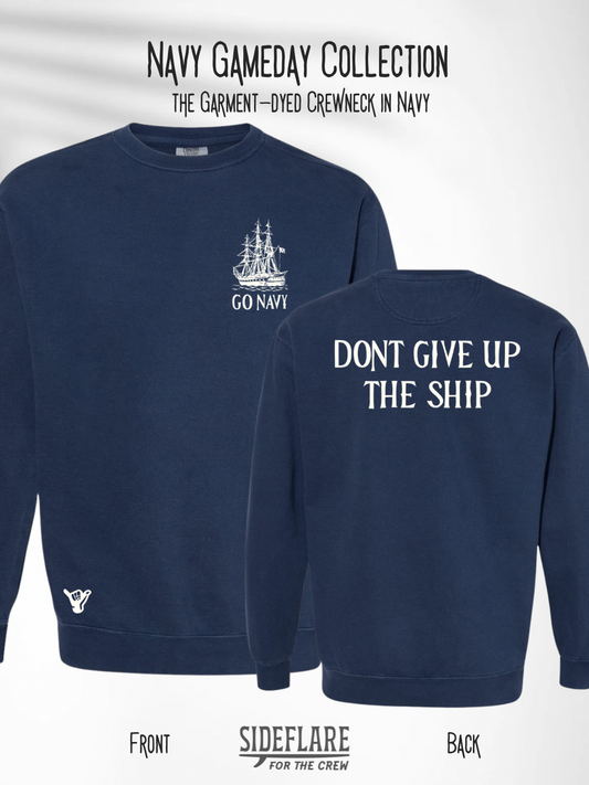 Navy Gameday Crewneck – “Don’t Give Up the Ship”